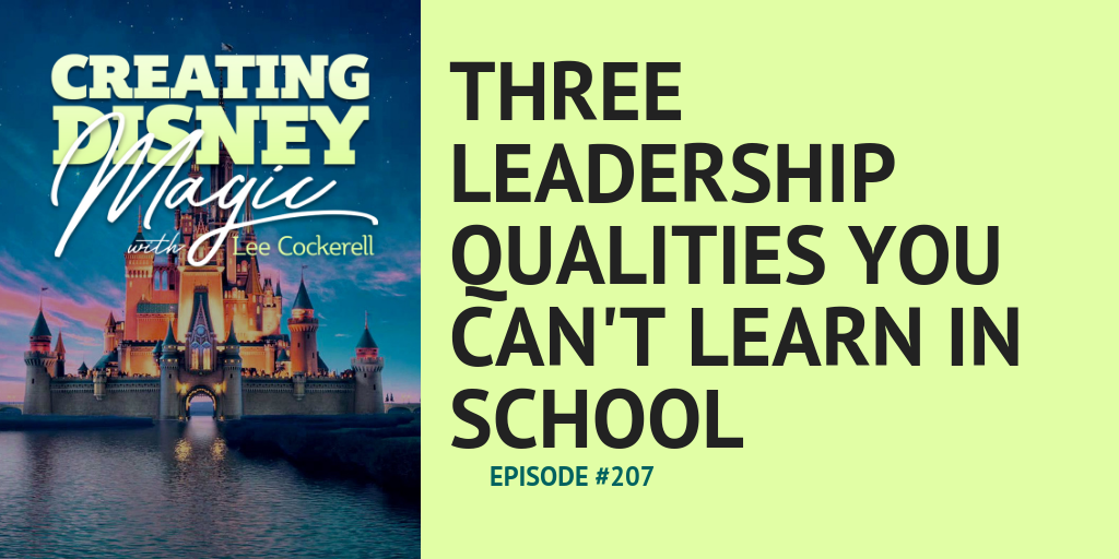 three leadership qualities you can't learn in school
