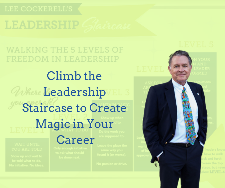 Lee Cockerell's Leadership Staircase